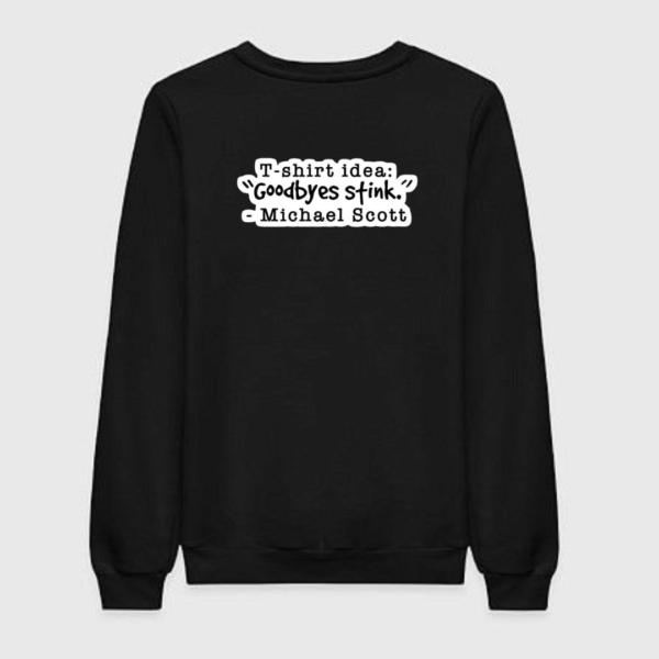 The Office - GoodByes Stinks Sweatshirt