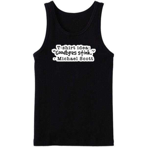 The Office - GoodByes Stinks Tanktop The Office - GoodByes Stinks Tanktop