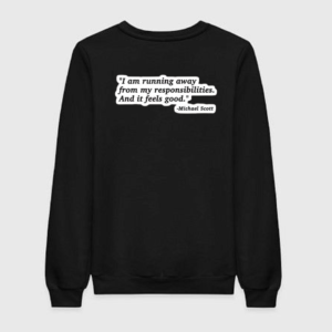 The Office - Running Away from Responsibilities Sweatshirt