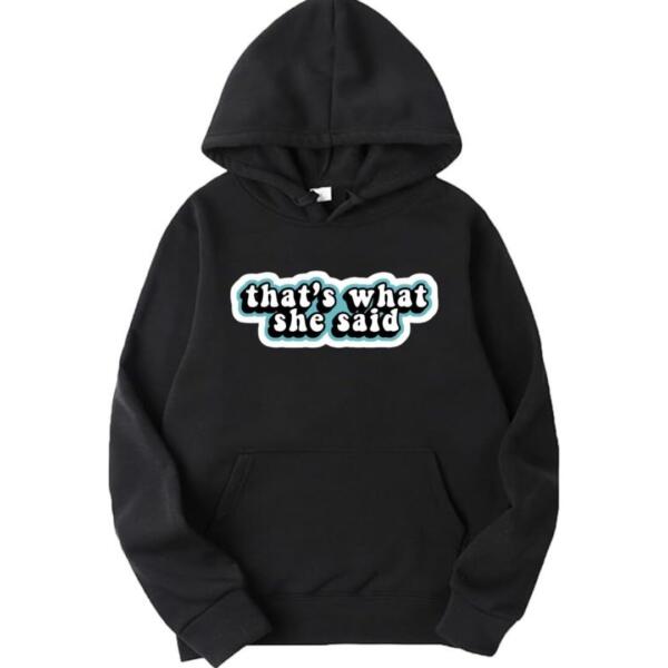 The Office - That's What She Said Hoodie