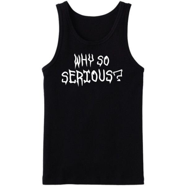 Why So Serious Tanktop