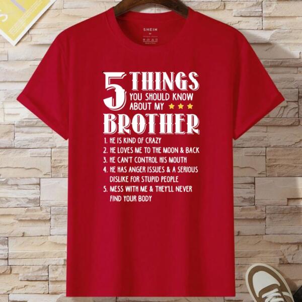 5 Things You Should Know About My Brother T-Shirt (2)