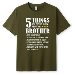 5 Things You Should Know About My Brother T-Shirt (5)