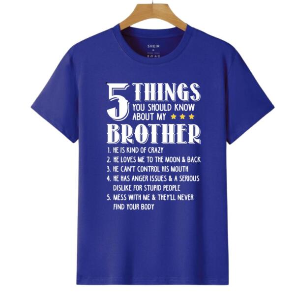 5 Things You Should Know About My Brother T-Shirt (6)