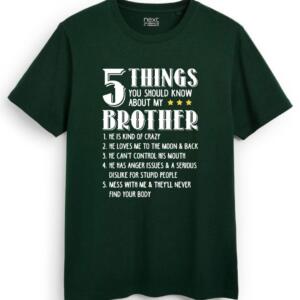 5 Things You Should Know About My Brother T-Shirt (7)