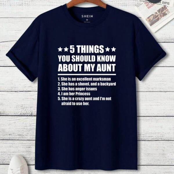 5 Things You Should Know My Aunt T-Shirt (3)