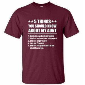 5 Things You Should Know My Aunt T-Shirt (4)
