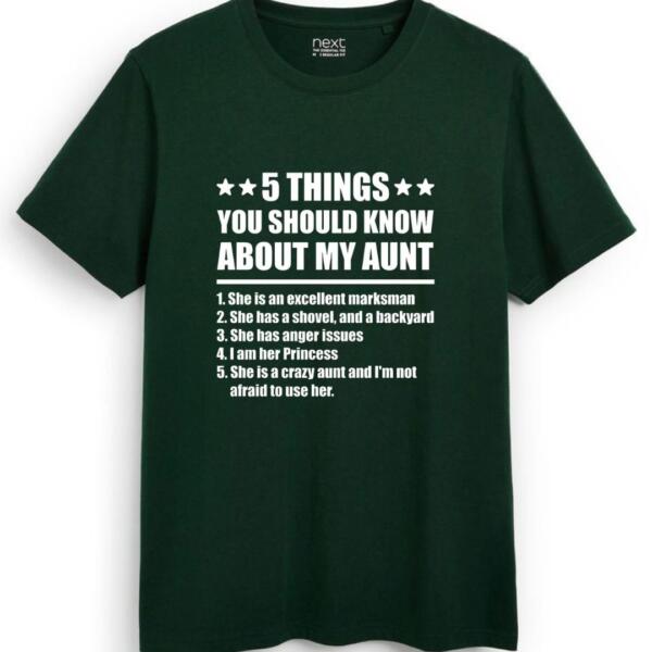 5 Things You Should Know My Aunt T-Shirt (7)