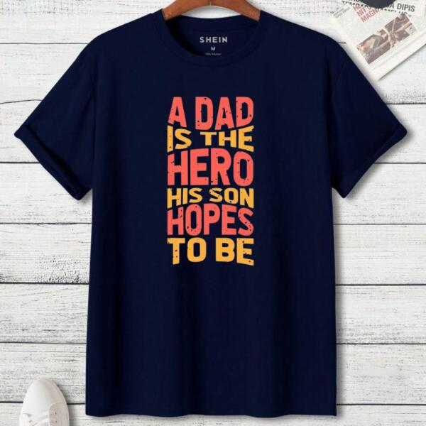A Dad Is The Hero His Son Hopes To Be T-Shirt (3)
