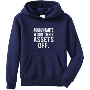 Accountants Work Their Assets Off Hoodie (4)