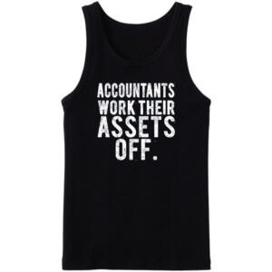 Accounts Work Their Assets Of Tanktop