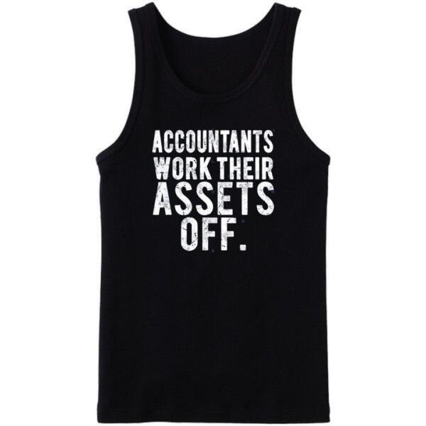 Accounts Work Their Assets Of Tanktop