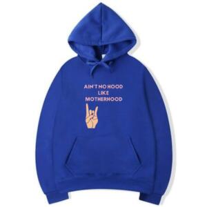 Ain't No Hood Like Motherhood Hoodie (5)