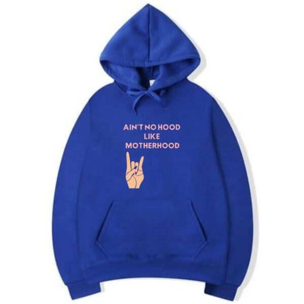 Ain't No Hood Like Motherhood Hoodie (5)