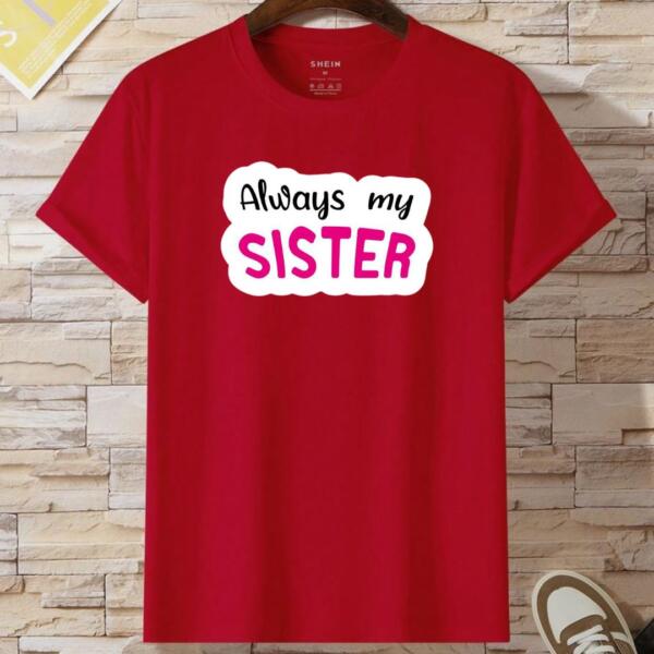 Always My Sister T-Shirt (2)