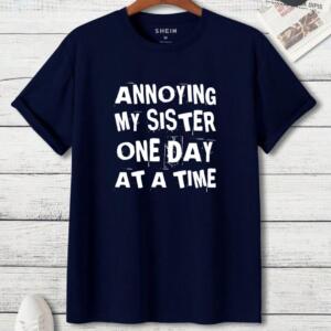 Annoying My Sister One Day At A Time T-Shirt (3)