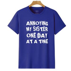 Annoying My Sister One Day At A Time T-Shirt (6)
