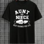 Aunt And Niece Best Friends For Life T-Shirt