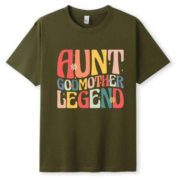 Aunt Godmother Legend T-Shirt (5)