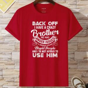 Back Off I Have A Crazy Brother T-Shirt (2)