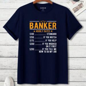 Banker Hourly Rates T-Shirt (3)
