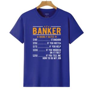 Banker Hourly Rates T-Shirt (6)