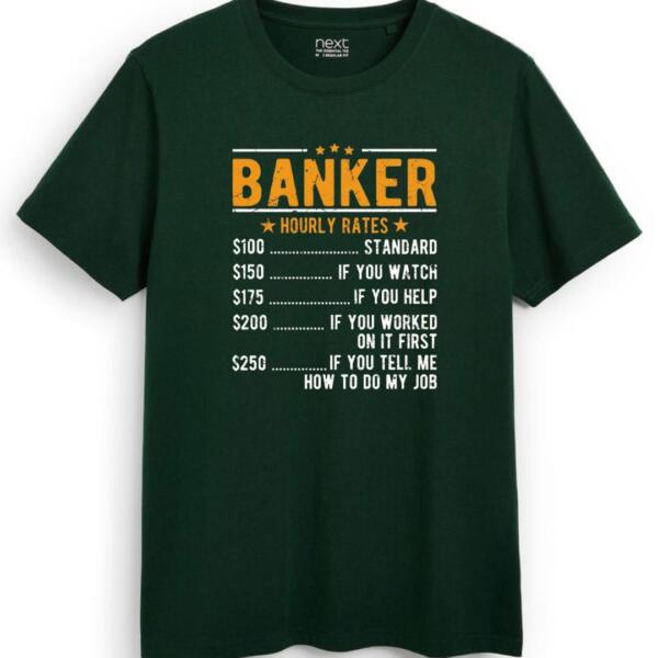 Banker Hourly Rates T-Shirt (7)
