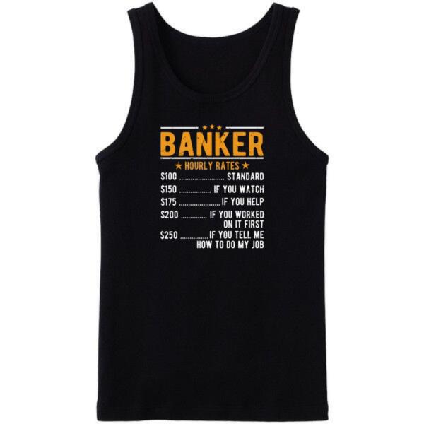 Banker Hourly Rates Tanktop Banker Hourly Rates Tanktop