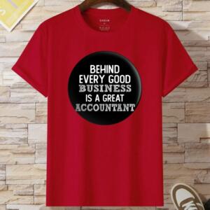 Behind Every Good Business Is A Great Accountant T-Shirt (2)