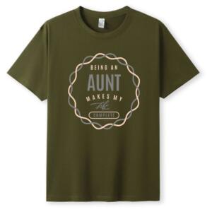 Being An Aunt Makes My Life Complete T-Shirt (5)