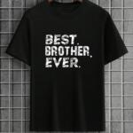 Best Brother Ever T-Shirt