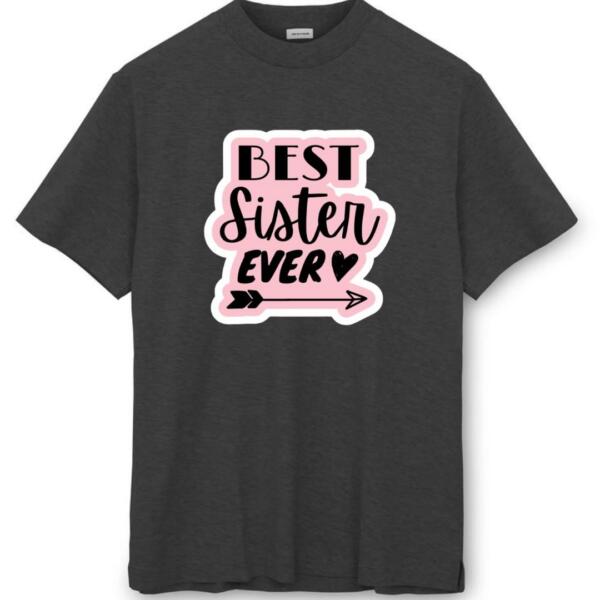 Best Sister Ever T-Shirt (8)