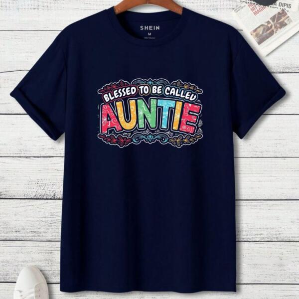 Blessed To Be Auntie T-Shirt (3)