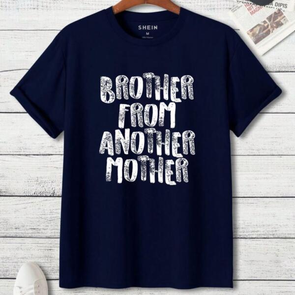 Brother From Another Mother T-Shirt (3)