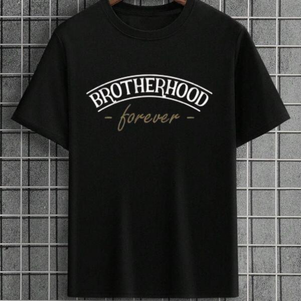 Brotherhood Forever T-Shirt Brotherhood Forever T-Shirt
