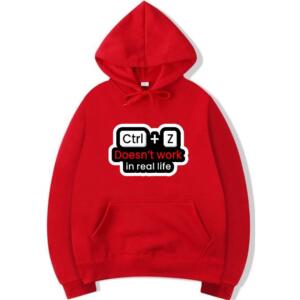 CTRL + Z Doesn't Work In Real Life Hoodie (3)