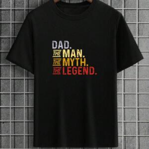 Dad The Man The Myth T-Shirt