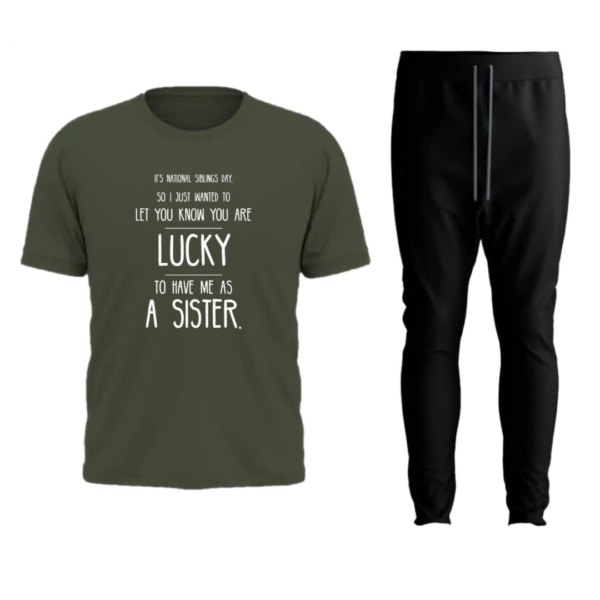 You're Lucky To Have Me As A Sister Tracksuit