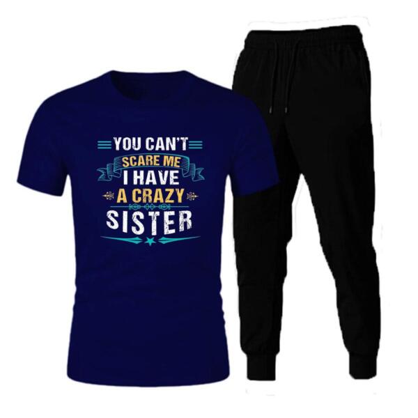 You Can't Scare Me I Have A Crazy Sister Tracksuit
