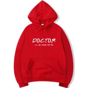 Doctor I'll Be There For You Hoodie (3)