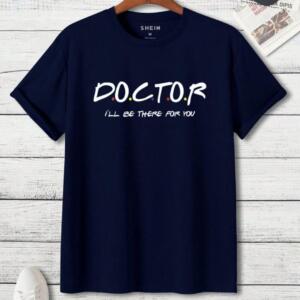 Doctor I'll Be There For You T-Shirt (3)