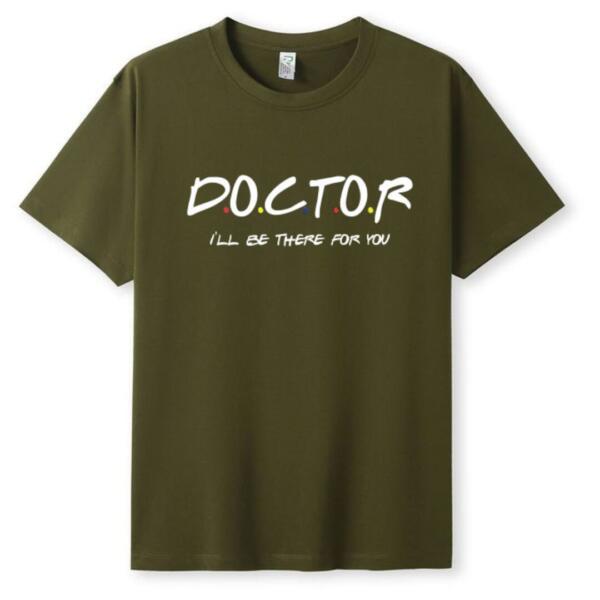 Doctor I'll Be There For You T-Shirt (5)