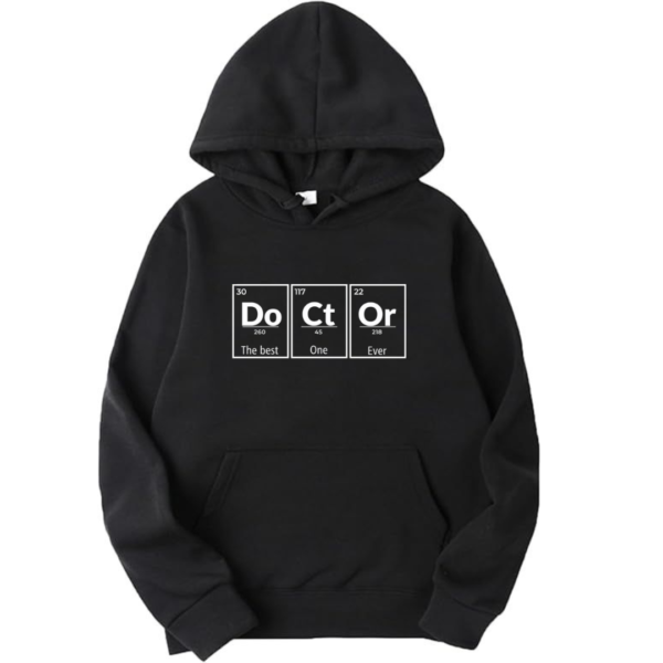 Doctor The Best One Ever Hoodie Doctor The Best One Ever Hoodie