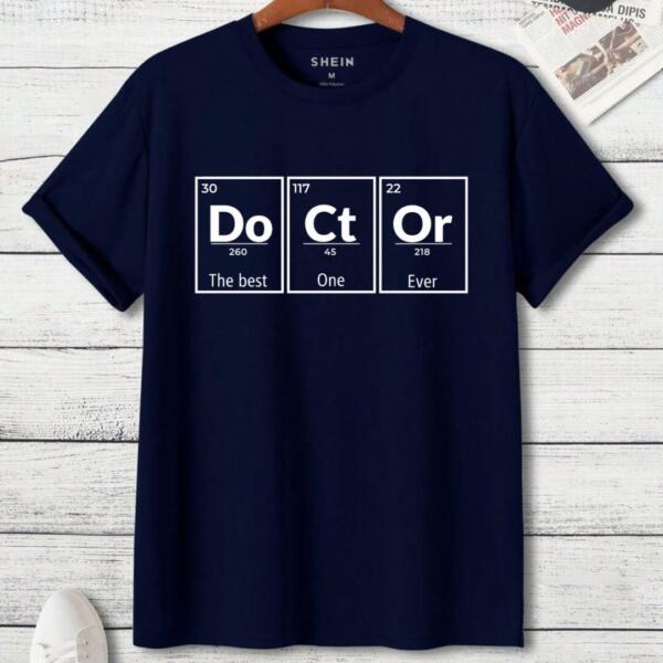 Doctor The Best One Ever T-Shirt (3)
