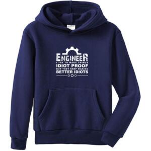 Engineer I Try To Make Things Idiot Proof Hoodie (4)