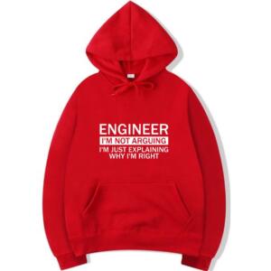 Engineer I'm Not Arguing Hoodie (3)