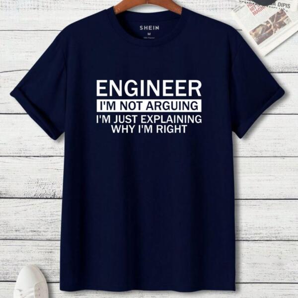 Engineer I'm Not Arguing T-Shirt (3)