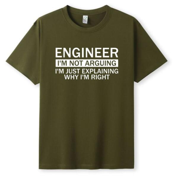 Engineer I'm Not Arguing T-Shirt (5)