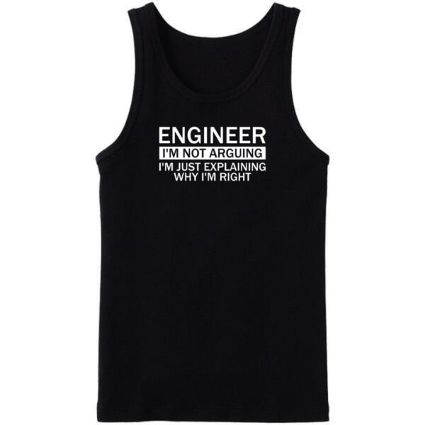 Engineer I'm Not Arguing Tanktop