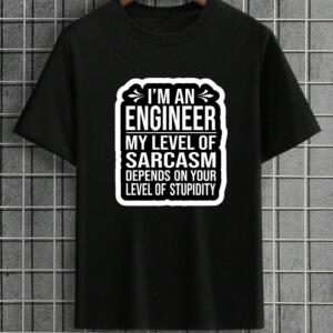 Engineer My Level Of Sarcasm T-Shirt